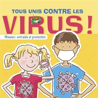 Tous unis contre les virus ! - Mission : entraide et protection