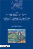 Antitrust between EU Law and national law/Antitrust fra diritto nazionalee diritto dell'unione europ