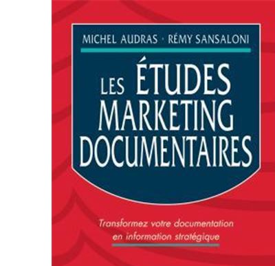 Les études Marketing Documentaires Transformez Votre Documentation En ...