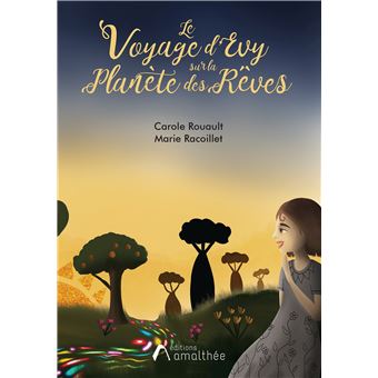 Le Voyage d'Evy sur la Planète des Rèves