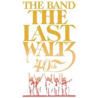 The Last Waltz 40ème Anniversaire