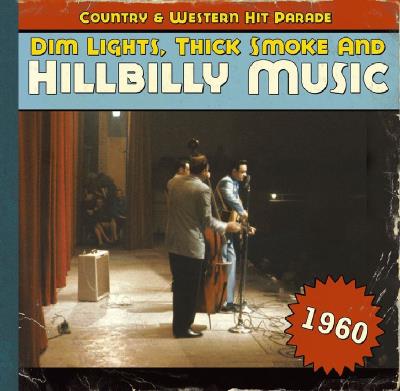 Dim lights thick smoke and hillbilly music 1960