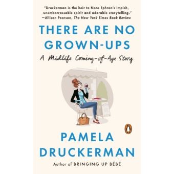 THERE ARE NO GROWN UPS