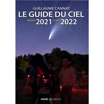 Le guide du ciel de juin 2021 à juin 2022
