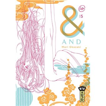 And (&) by Mari Okazaki  - Tome 5