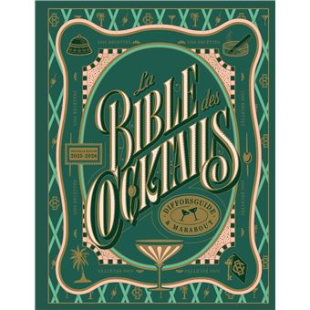 Bible des cocktails - Edition 2021 enrichie