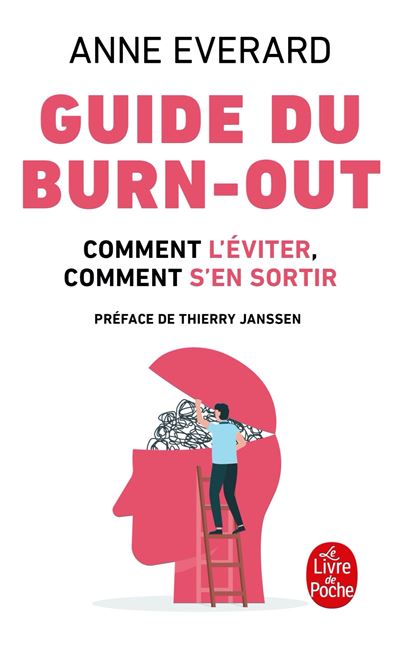 Guide du burn-out comment l'eviter comment en sortir