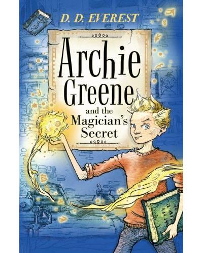 Archie greene and the magician's secret - D.D. Everest - Poche