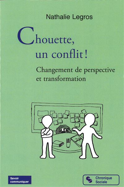 Chouette, un conflit ! - Nathalie Legros - broché