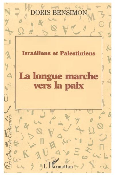 Israeliens et palestiniens longue marche vers la paix