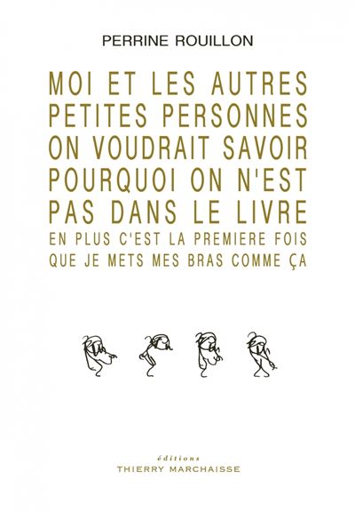 Moi et les autres petites personnes on voudrait savoir