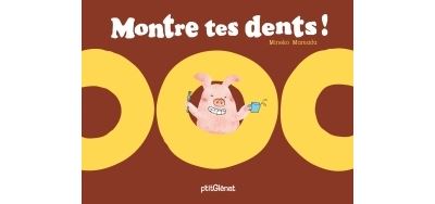 Montre tes dents !