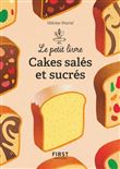 Le petit livre de - Cakes salés et sucrés