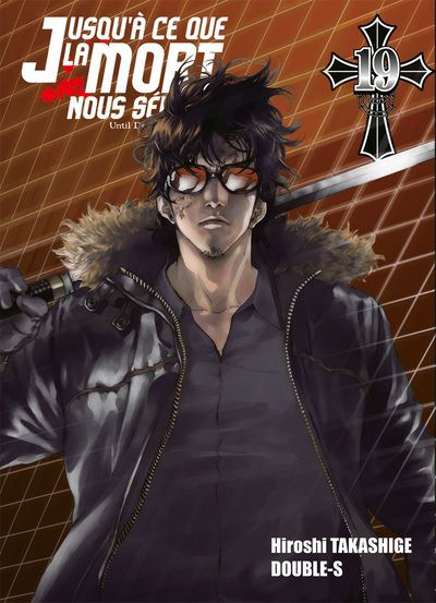 Jusqu A Ce Que La Mort Nous Separe Tome 19 Jusqu A Ce Que La Mort Nous Separe Hiroshi Takashige Double S David Le Quere Broche Achat Livre Fnac