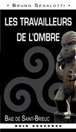 Les Travailleurs De L'Ombre