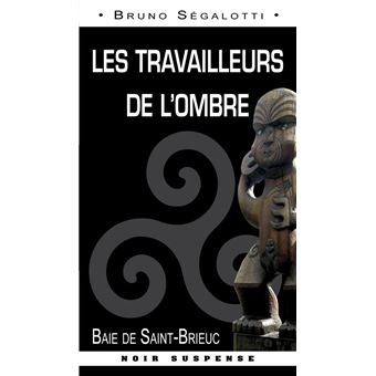 Les Travailleurs De L'Ombre