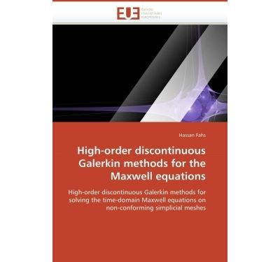 High-order discontinuous galerkin methods for the maxwell equations