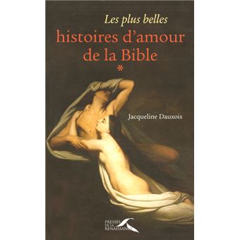 Les Plus Belles Histoires D Amour De La Bible Tome 1 Broche Collectif Achat Livre Fnac