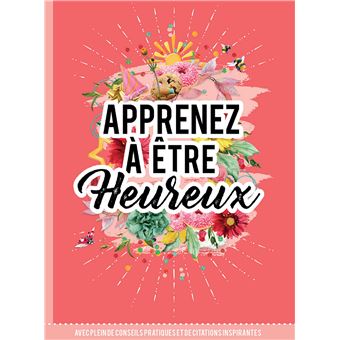 Apprenez à être heureux