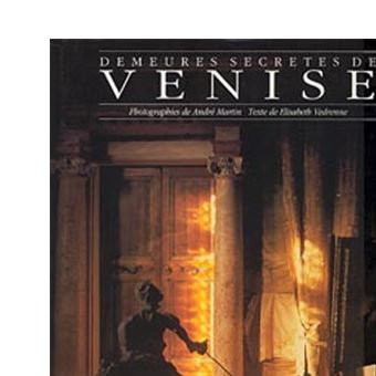 Demeures secretes de venise - 1