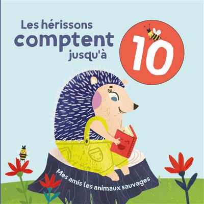 Les hérissons comptent jusqu'à 10 -  Collectif - cartonné