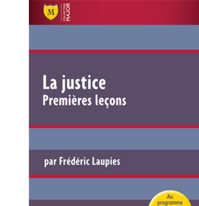 La justice. Premières leçons