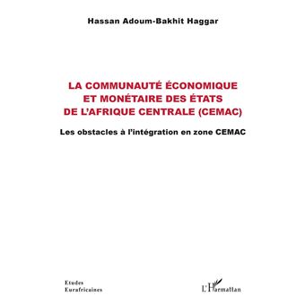 La communauté économique et monétaire des États de l'Afrique centrale (CEMAC)