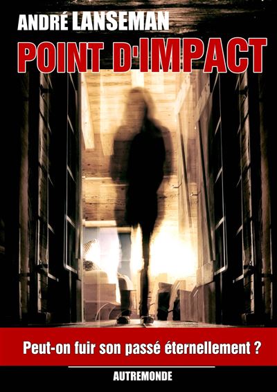 Point d'Impact - André Lanseman - broché