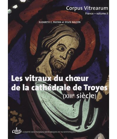 Les vitraux du choeur de la cathédrale de Troyes