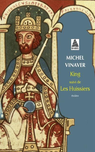 King suivi de Les huissiers (nouvelle version)