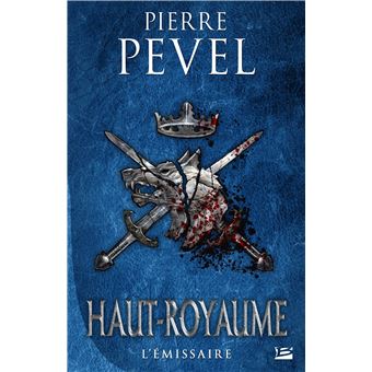 Haut-Royaume, T5 : L'Émissaire