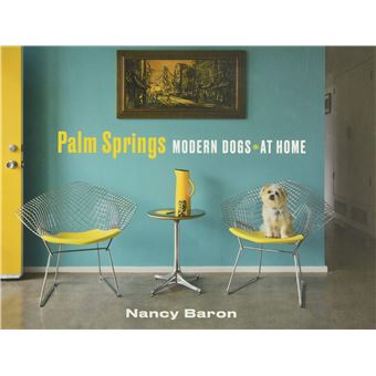 Palm Springs Modern Dogs At Home