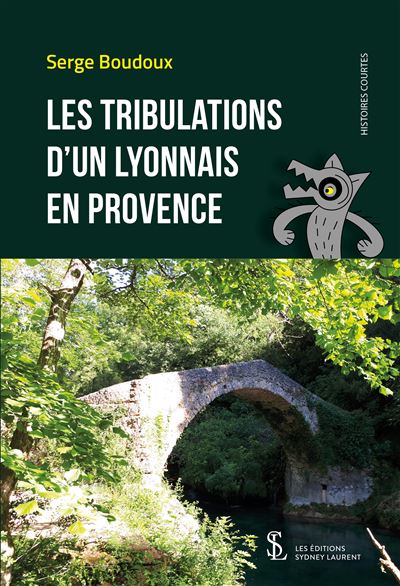 Les tribulations d'un lyonnais en provence