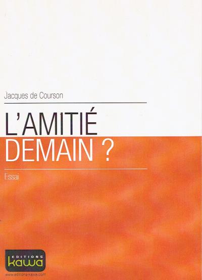 L'amitié demain ?