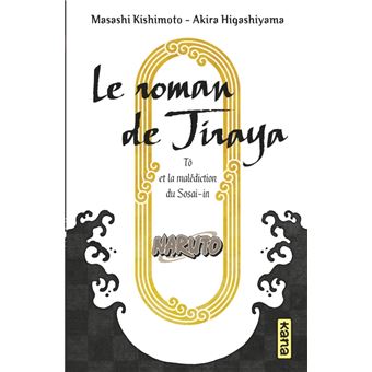 Naruto - romans - Tome 15 - Le roman de Jiraya, Tô et la malédiction du Sosai-in