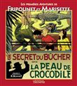 Le Secret du bûcher suivi de La Peau de crocodile