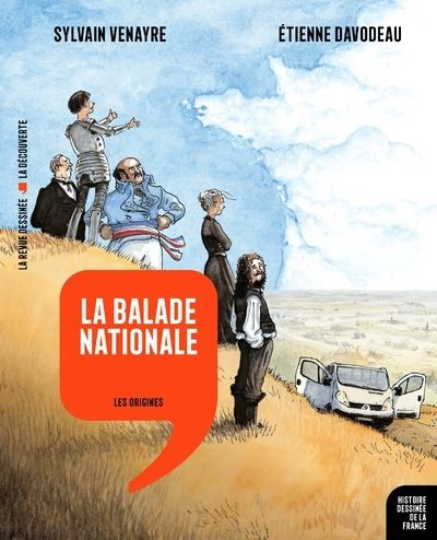 La Balade nationale - Les Origines