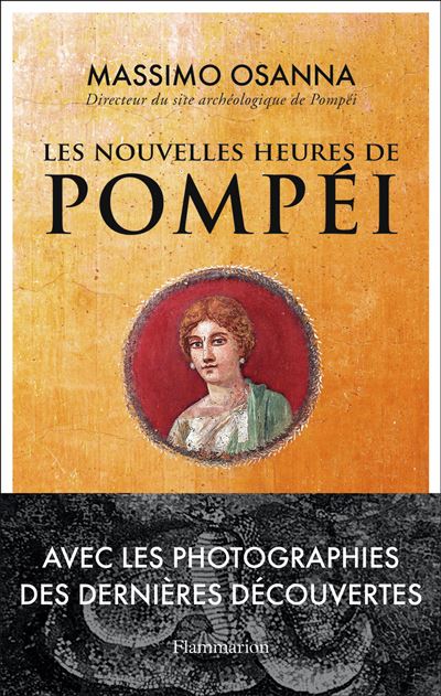 Les Nouvelles Heures de Pompéi - Massimo Osanna - broché