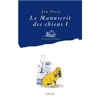Le Manuscrit des chiens I - Quelle galère !