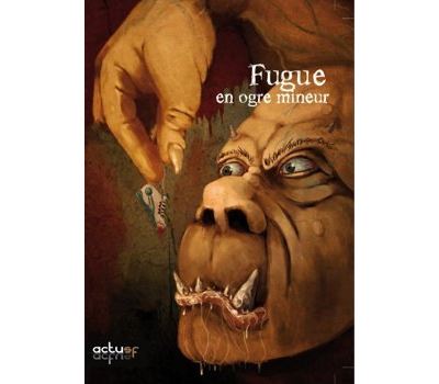 Fugue en ogre mineur -  Collectif - broché