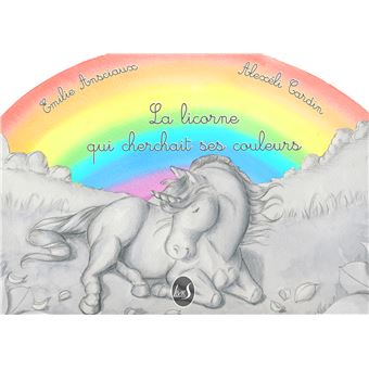La licorne qui cherchait ses couleurs