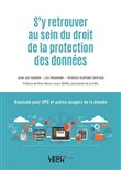 S'y retrouver au sein du droit de la protection des données
