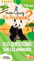 Mes quiz dis pourquoi ? 150 questions sur les animaux - National Geographic - bloc à spirale