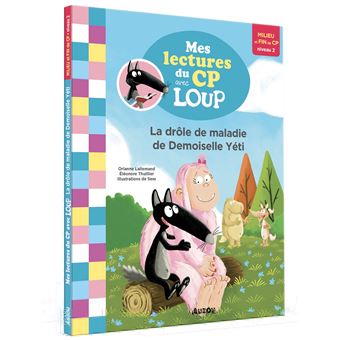 Mes lectures du cp avec loup - la drôle de maladie de demoiselle yéti