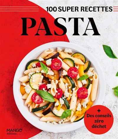 Pasta. Facile, rapide, bon !