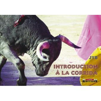 Introduction à la corrida