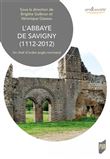 L'abbaye de Savigny (1112-2012)