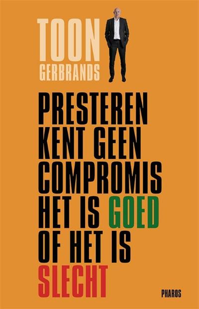 Presteren kent geen compromis