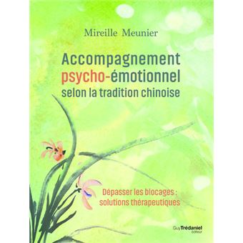 Accompagnement psycho-émotionnel selon la tradition chinoise