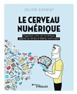 Le Cerveau numérique